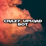 Crazy Upload Bot
