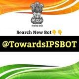 New Bot- @TowardsIPSbot