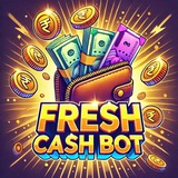 Fresh Cash Bot 🔥