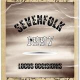 Locus occisionis, Sevenfolk.