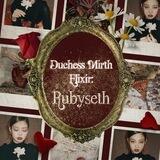 Duchess Mirth Elixir; Rubyseth.