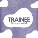 TRAINEE CHEONSAN HOSPITAL