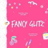 FANCY GLITZ ORDER