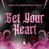 GET YOUR HEART