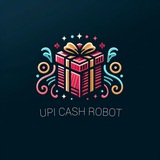 UPI Cash Robot 🎁