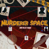 Murderer Space Hirtal