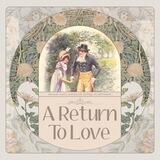 A Return To Love.