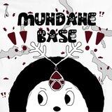 Mundane Base's