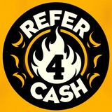 Refer 4 Cash 💸