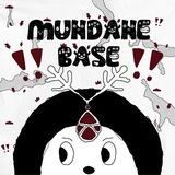 Mundane Base: hello new faces!