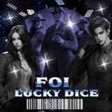 FOI LUCKYDICE